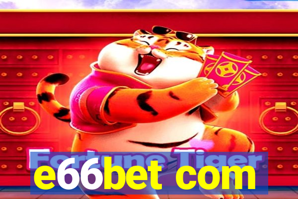 e66bet com